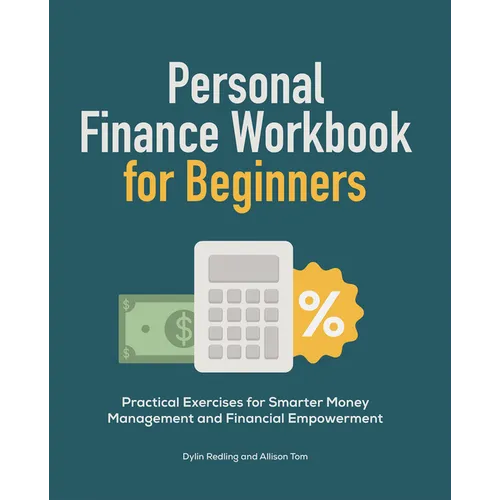 Personal Finance Workbook for Beginners: Practical Exercises for Smarter Money Management and Financial Empowerment - Paperback