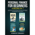 Personal Finance for Beginners 4 Books in 1: Build Strong Financial Habits and Tackle both Inflation and Recession in the Long Run - Paperback