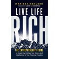 Live Life Rich: The Entrepreneur's Guide to Dream Big, Multiply Your Money, and Take Control of Your Financial Freedom - Hardcover